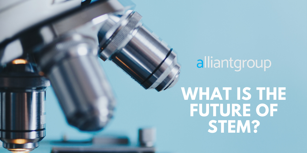 alliantgroup - houston texas - What Is the Future of STEM_