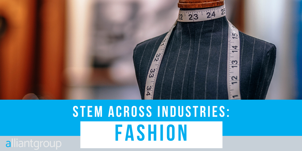 STEM Across Industries: Fashion